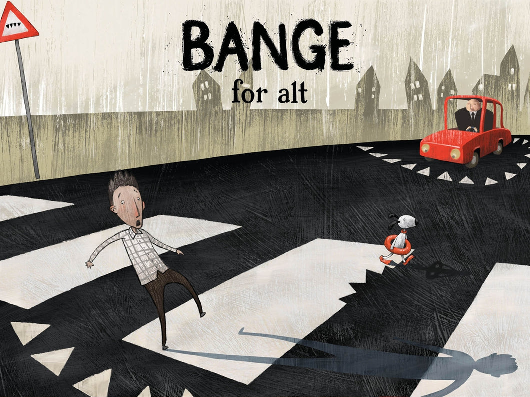 Bange for alt - Fodgænger